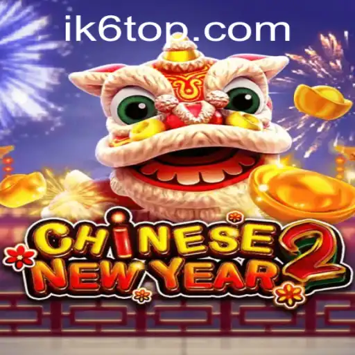 Exploring the Vibrant World of CHINESENEWYEAR2