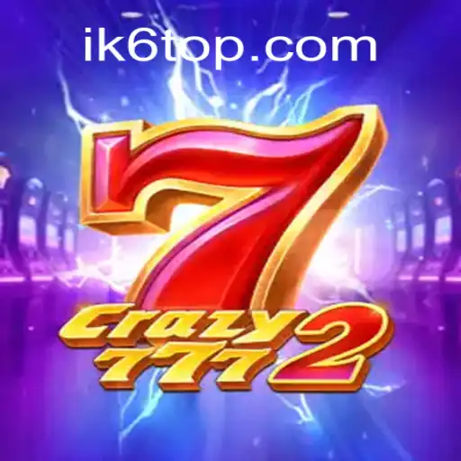 Exploring the Thrills of Crazy7772: A Deep Dive into the Game and the World of ik6.com