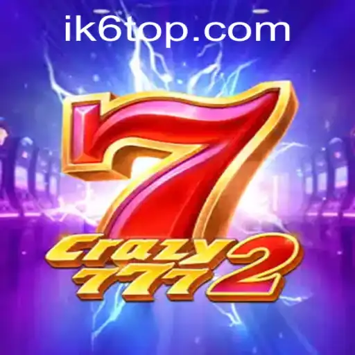 Exploring the Thrills of Crazy7772: A Deep Dive into the Game and the World of ik6.com