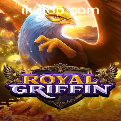 RoyalGriffin: Dive into the Legendary World of Fantasy Gaming